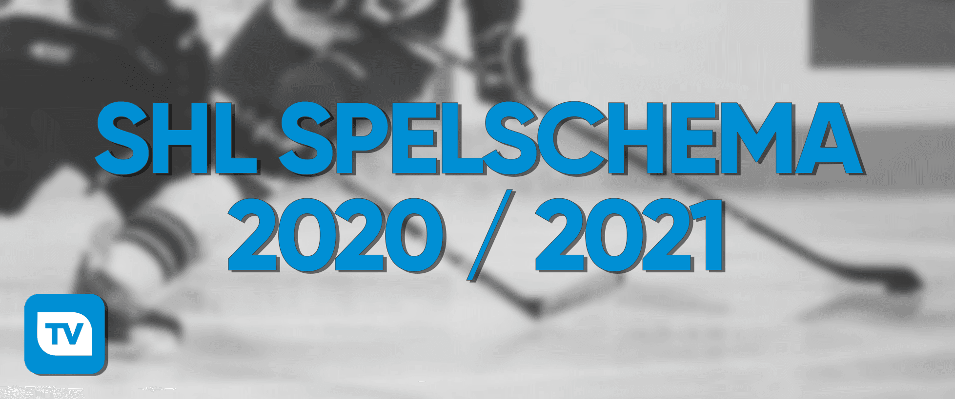 SHL - spelschema och datum 2020 / 2021
