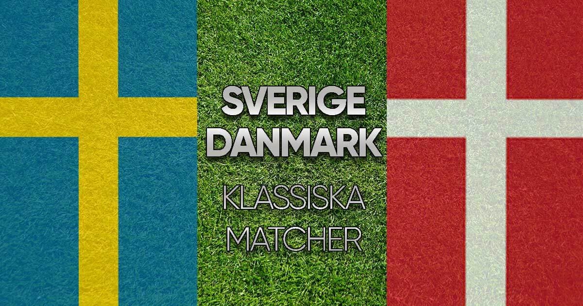 Sverige - Danmark - klassiska matcher